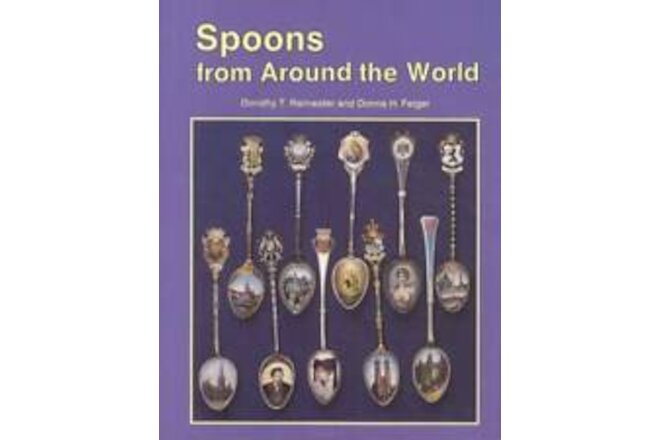 Spoons from Around the World BOOK Souvenir Salt Mustache Medicine Bonbon Caddy
