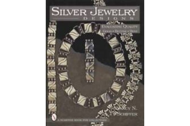 Vintage Silver Jewelry Designs Evaluating Quality Good to Best - Collector Guide
