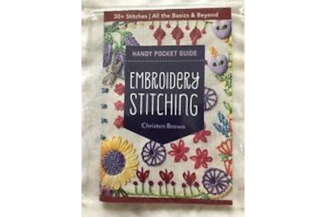 Embroidery Stitching - Book by Christen Brown - Pocket Guide - 30+ Stitches