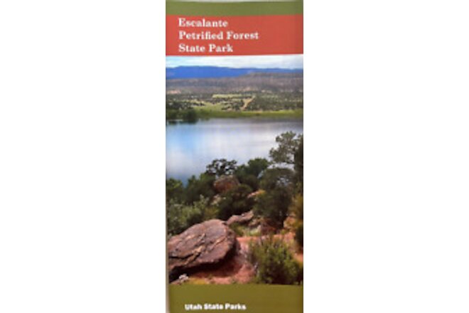 ESCALANTE PETRIFIED FOREST STATE PARK BROCHURE - Utah Not National Park Unigrid