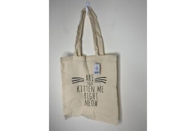 Are You Kitten Me Right Meow Canvas Tote 14X 6 With Strap Handles Kitten NEW