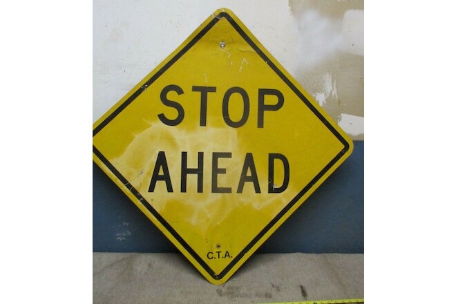 Authentic Retired  “Stop Ahead” Highway Sign 30”