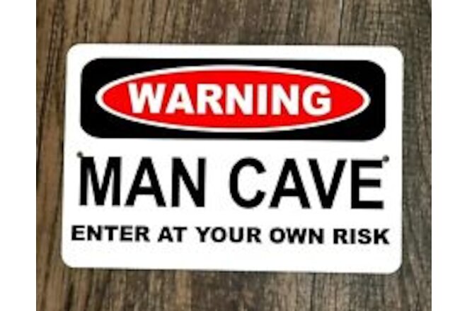 WARNING Man Cave Enter at your own risk 8x12 Metal Wall Sign