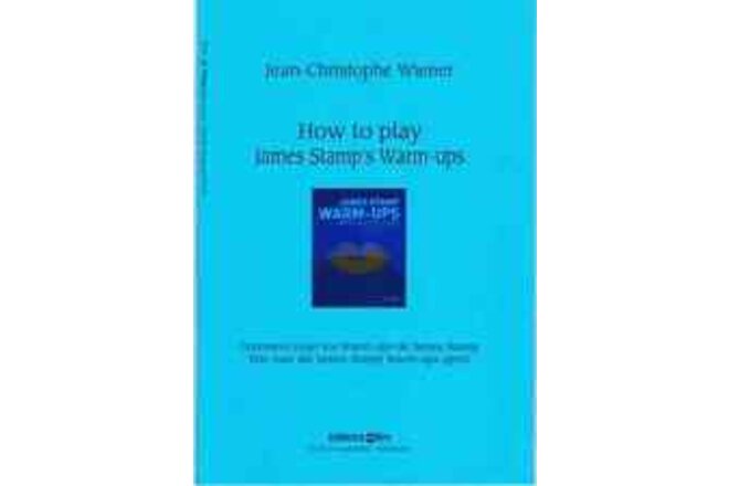 HOW TO PLAY JAMES STAMP'S WARM-UPS BOOK EDITIONS BIM JEAN-CHRISTOPHE WIENER NEW