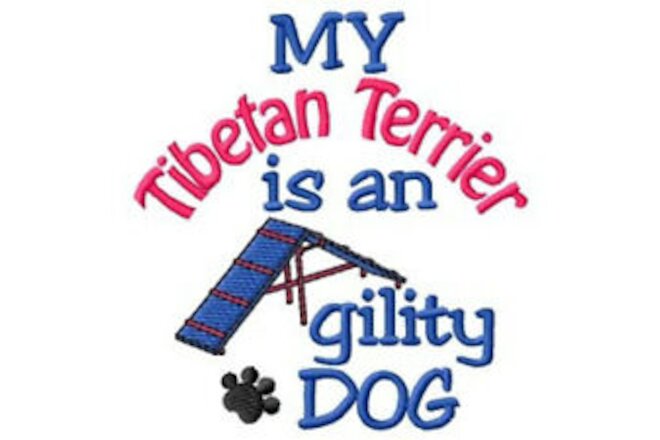 My Tibetan Terrier is An Agility Dog Ladies T-Shirt - DC1872L Size S - XXL