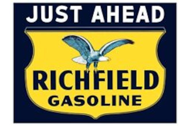Richfield Gasoline - Just Ahead New Metal Sign: 9x12" Free Shipping