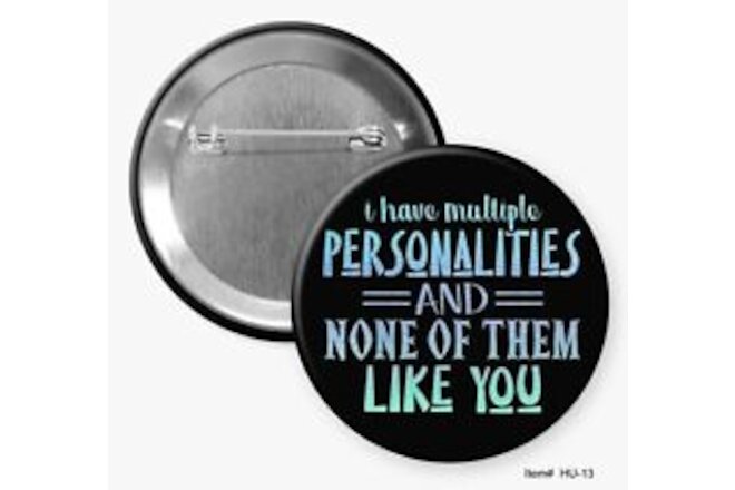 Two Humorous 2.25" Pinback Buttons /Hommel's Buttons Online Store
