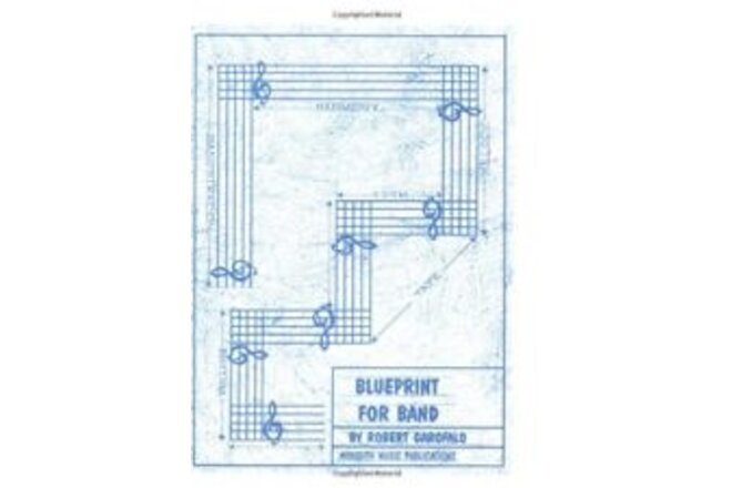 BLUEPRINT FOR BAND BOOK BY ROBERT GAROFALO MEREDITH MUSIC THEORY GUIDE BRAND NEW