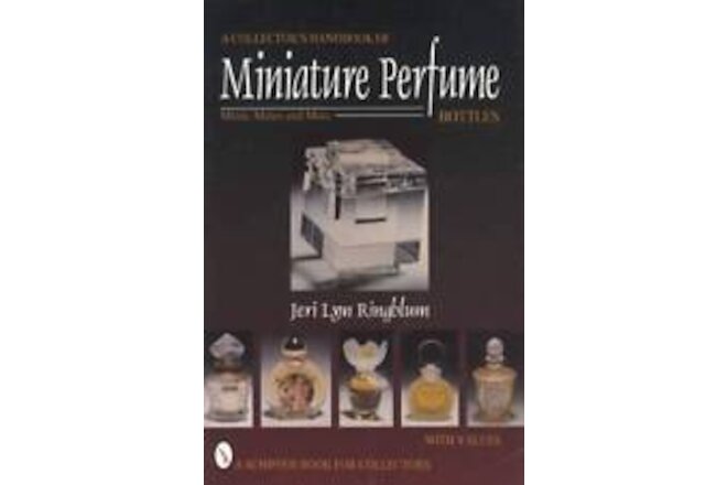 Vintage Miniature Perfume Bottle Collector Guide: 400+ Pics inc Arden Chanel Etc