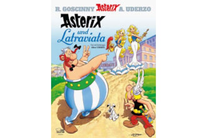 Asterix in German: Asterix und Latraviata [German] by Goscinny, René