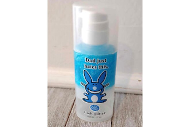 Happy Bunny Dad just hates this Body Glitter  1.7 oz