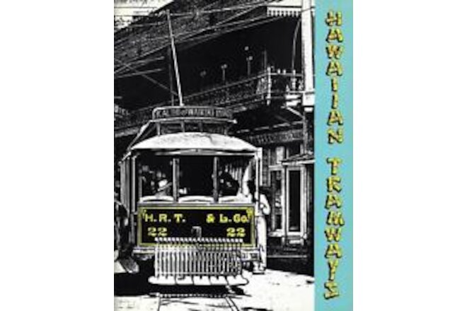 1976 Hawaiian Tramways by Roy Melvin and Robert Ramsey - NEW
