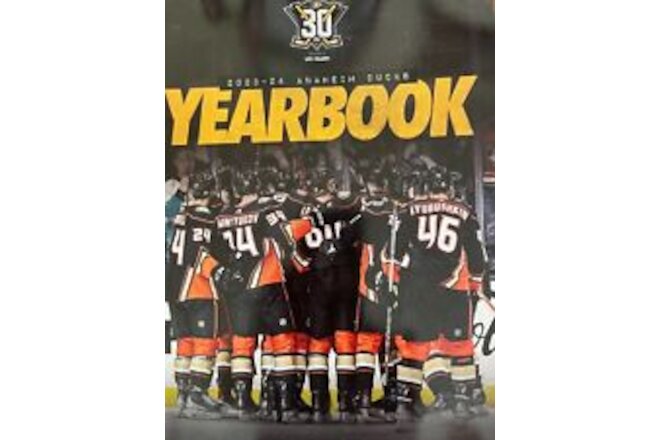 2023 2024 ANAHEIM DUCKS YEARBOOK NHL HOCKEY PROGRAM 100 PAGES 30TH ANNIVERSARY