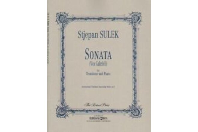 STJEPAN SULEK SONATA FOR TROMBONE AND PIANO MUSIC BOOK VOX GABRIELI EDITONS BIM