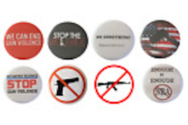 Stop Gun Violence pins - Gun Reform / Gun Control buttons - set of 8 (2.25 inch)
