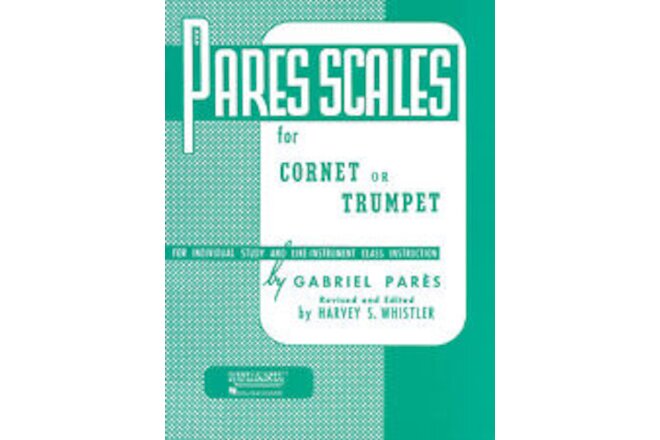 Pares Scales for Cornet or Trumpet Music Lesson Studies Rubank Brass Method Book