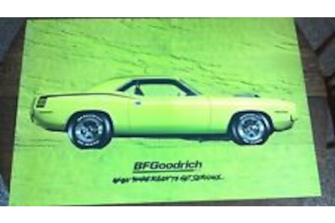 BFGOODRICH SIGN 1970 LIME HEMI PLYMOUTH CUDA ORIGINAL POSTER Gas and Oil