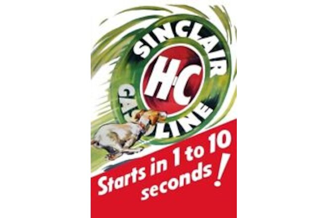 Sinclair HC Gasoline - Starts in 1-10 Seconds- NEW Sign 24x36" USA STEEL XL Size