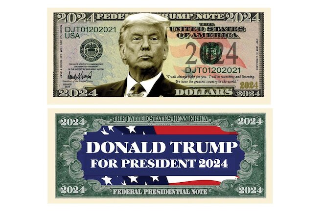 Pack of 100 - Donald Trump 2024 Re-Election Presidential Novelty Dollar Bills