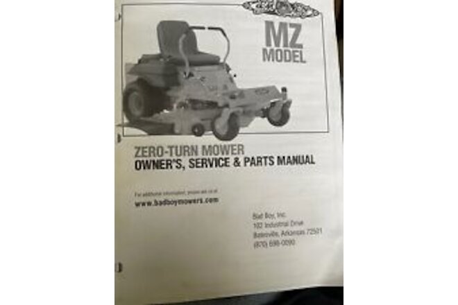 BAD BOY MZ MODEL OWNERS, SERVICE AND PARTS MANUAL. THIS IS A NEW ITEM.