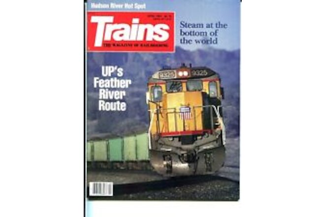 TRAINS Magazines RAILROADING UP'S Feather River Route HUDSON RIVER April 1991 NM