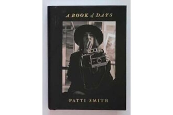 SIGNED Patti Smith A BOOK OF DAYS HC First Edition Book! Autographed Hardcover