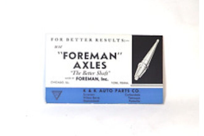 Vintage Foreman Axles Ink Blotter K&K Auto Parts Co. Pennsylvania 6.25" X 3.75"