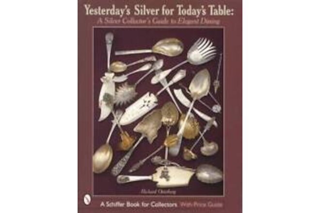 Antique Silver Collectors Guide to Elegant Dining w Sterling Flatware 1875 era
