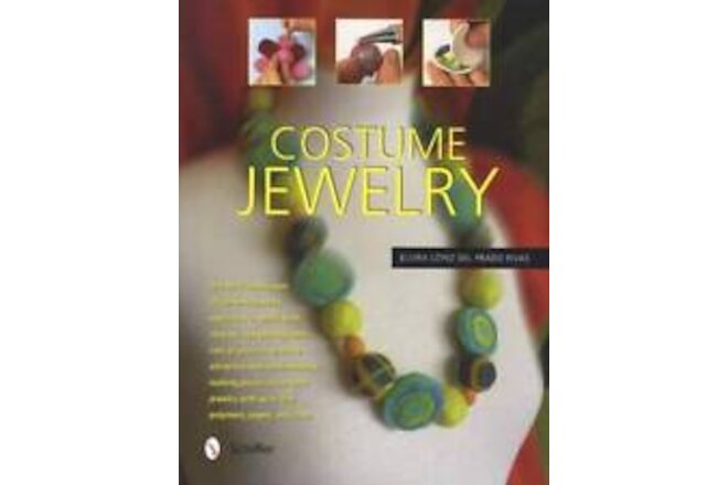 Costume Jewelry: Design, Tools, Materials, Step-by-Step for Stunning Creations