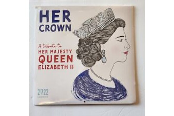 New in wrap 2022 tribute to Her Majesty Queen Elizabeth ll calendar