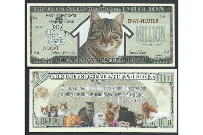 Lot of 25 BILLS - CAT RESCUE MILLION DOLLAR NOVELTY BILL w Gandhi quote