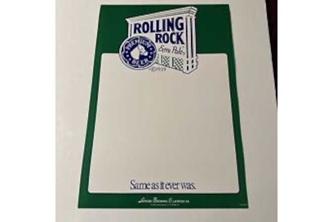 Rolling Rock Extra Pale “Same As It Ever Was” cardboard Sign.  18” x 12”
