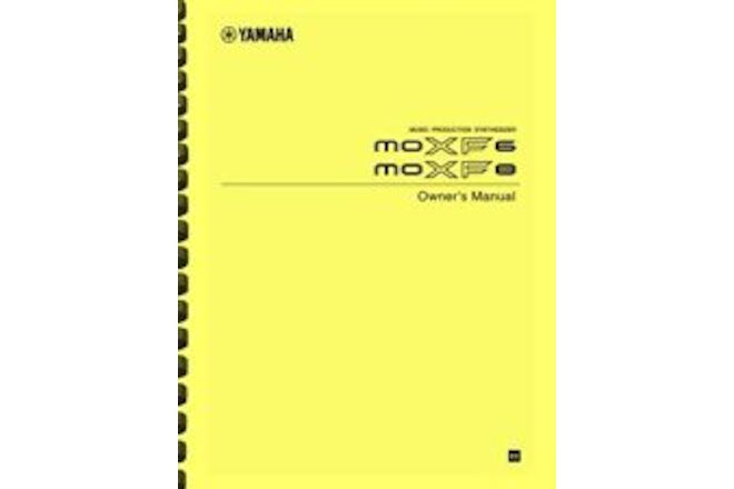Yamaha MOXF6 MOXF8 Synthesizer Piano OWNER'S MANUAL
