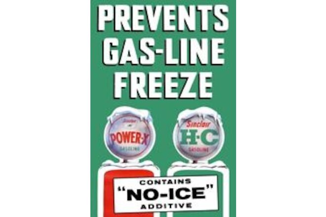 Sinclair HC & Power-X Gasolines, No Freeze Up NEW Sign 24x36" USA STEEL XL Size