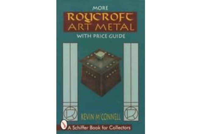 More Roycroft Metalware Arts & Crafts Collector Guide Hammered Copper & More