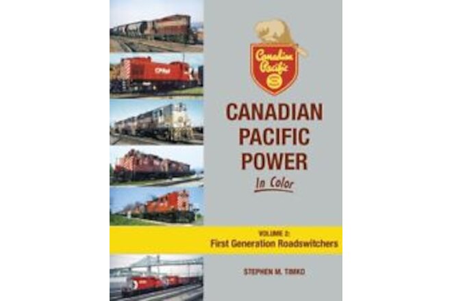 CANADIAN PACIFIC Power in Color, Vol. 2: First Generation Roadswitchers - (NEW)