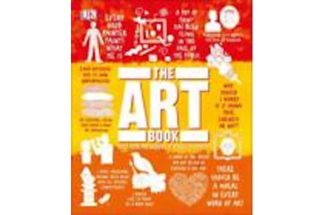 The Art Book: Big Ideas Simply Explained DK VeryGood
