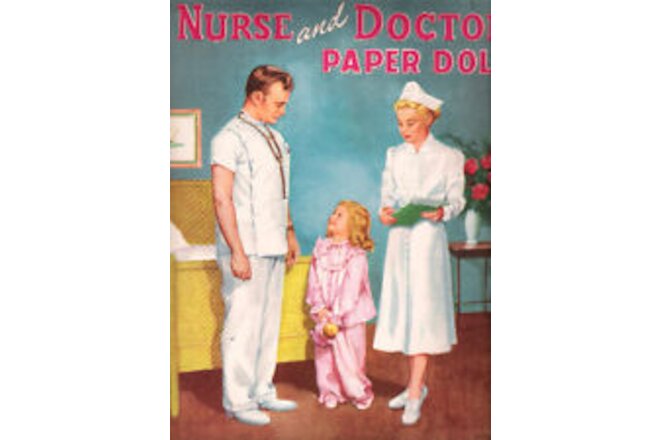 VINTAGE UNCUT 1950's NURSE & DOCTOR PAPER DOLLS~6 PAGES CLOTHES~#1 REPRODUCTION