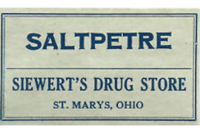 1 Vintage Pharmacy Label SALTPETRE salt peter Siewert's Drug Store St Marys Ohio
