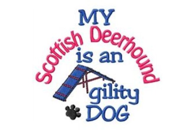 My Scottish Deerhound is An Agility Dog Sweatshirt - DC1830L Size S - XXL