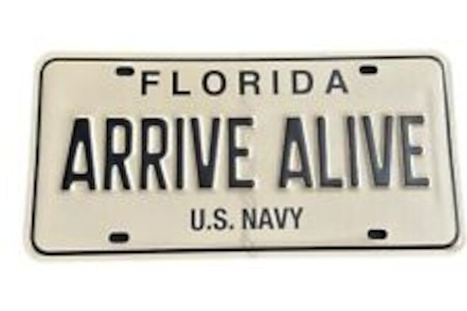 Florida Arrive Alive US Navy Black & Tan Booster License Plate FHP Trooper Naval