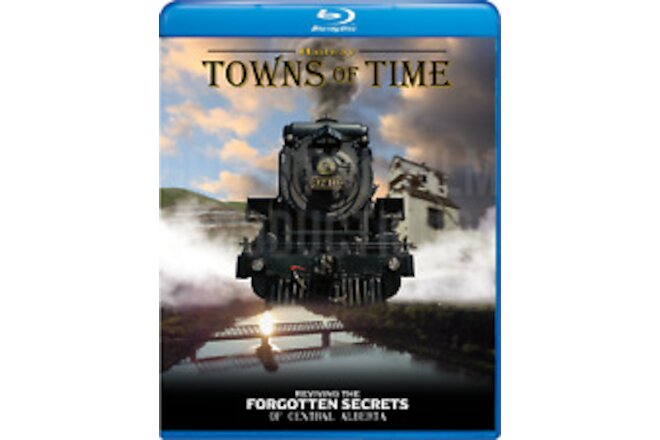 Canadian Pacific "Railway Towns of Time"-Ghost Pine Films Production Blu-Ray DVD