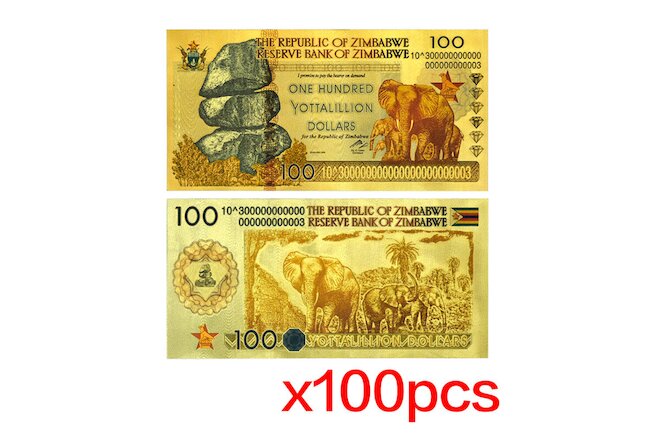 100pcs/lot Zimbabwe Gold Banknotes One Hundred Yottalillion Dollars Home Decor