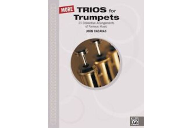 More Trios for Trumpets Arr. John Cacavas Trumpet Book 21 ARRANGMENETS FAMOUS