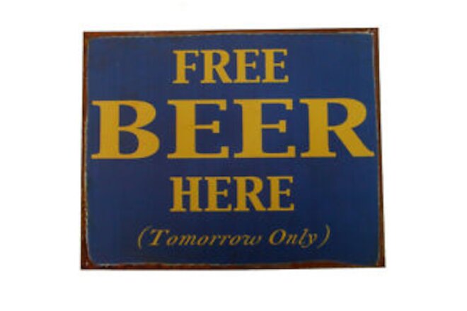 Vintage Tin Metal Free Beer Tomorrow Sign Funny Home Bar/Pub/Tavern Wall Decor