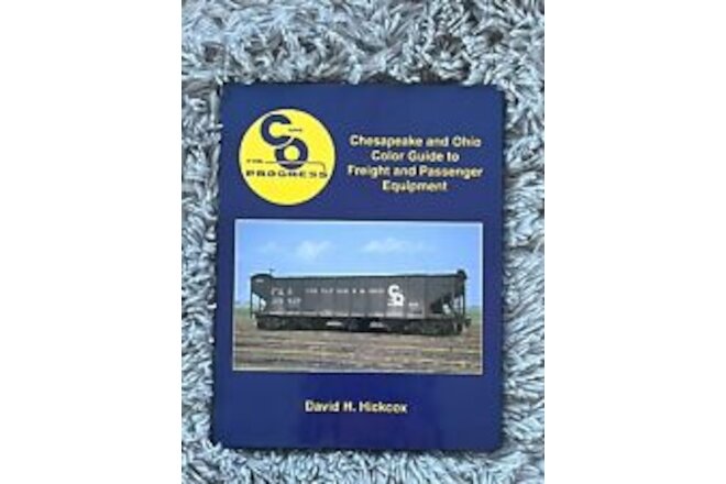 Chesapeake & Ohio COLOR GUIDE to Freight and Passenger Equipment (NEW BOOK) C&O