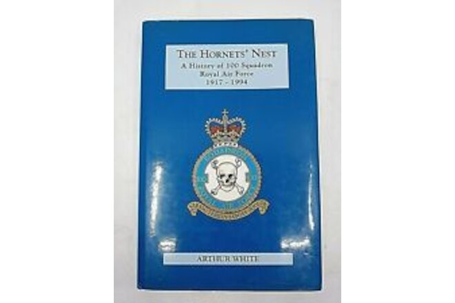 WW1 WW2 British RAF 100 Squadron The Hornets Nest Reference Book