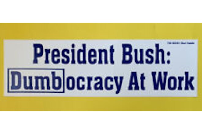 2000 Anti George W Bush Vintage US Political Bumper Sticker Decal Campaign old