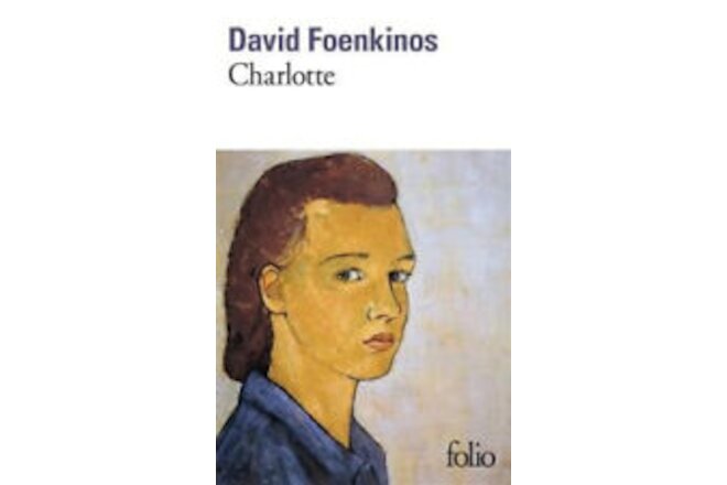 Charlotte [French] by Foenkinos, David