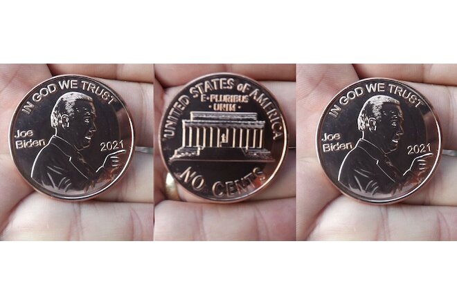 2020 RARE = Unique 3x Joe Biden No CENTS coin/ Trump Thumping Biden Coin